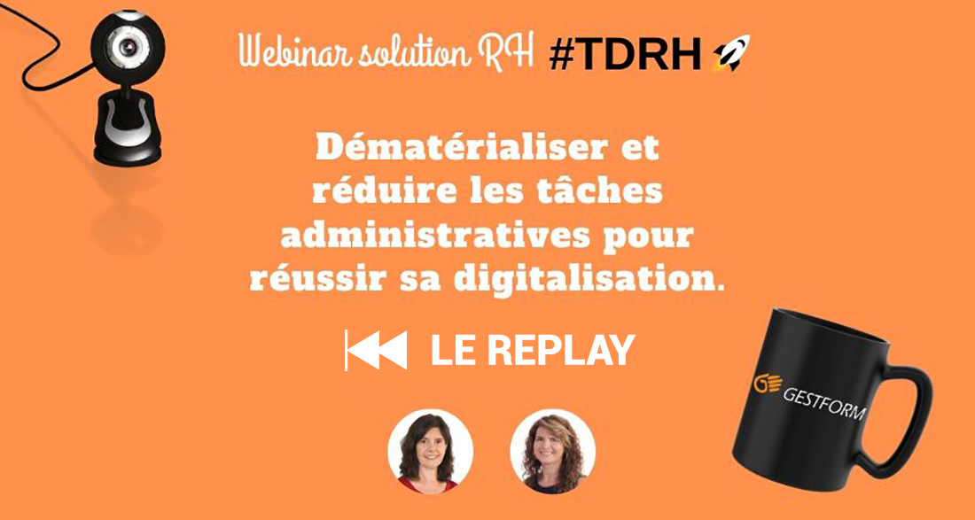 REPLAY : Dématérialiser pour réussir sa digitalisation (Webinar solution RH)